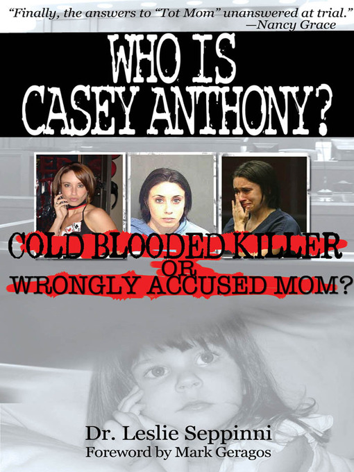 Title details for Who Is Casey Anthony? by Dr. Leslie Seppinni - Available
